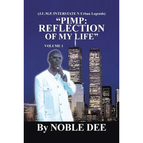 Pimp: Reflection of My Life (J.U.M.P. Interstate N Urban Legends)