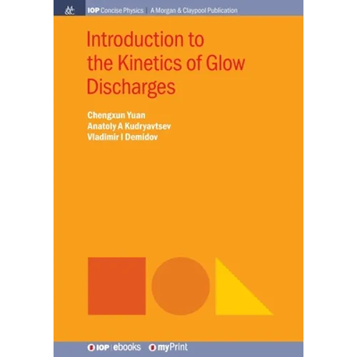 Introduction to the Kinetics of Glow Discharges