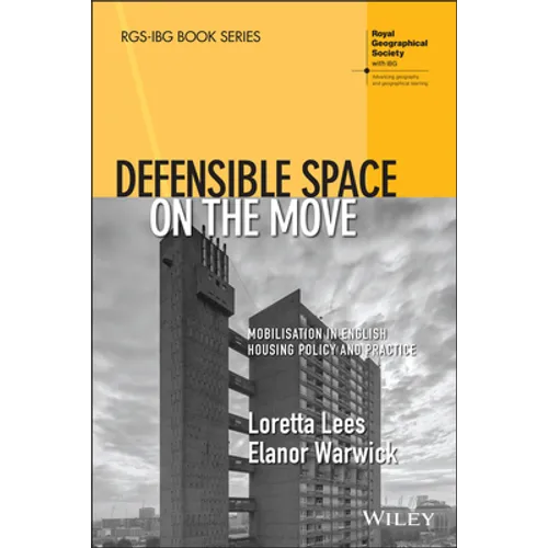 Defensible Space on the Move: Mobilisation in English Housing Policy and Practice