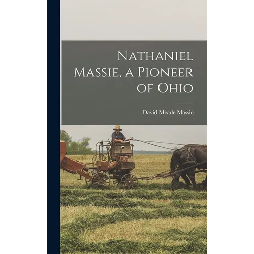 Nathaniel Massie, a Pioneer of Ohio