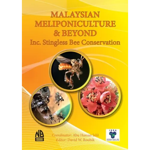 MALAYSIAN MELIPONICULTURE & BEYOND Inc. Stingless Bee Conservation