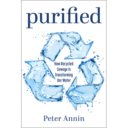 Purified: How Recycled Sewage Is Transforming Our Water