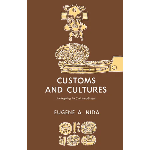 Customs and Cultures (Revised Edition): The Communication of the Christian Faith
