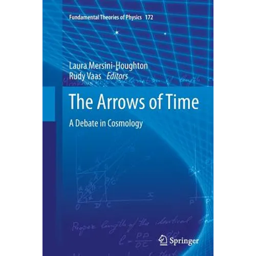 The Arrows of Time: A Debate in Cosmology