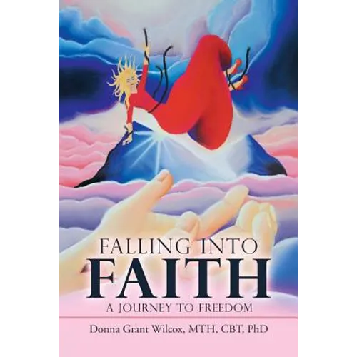 Falling into Faith: A Journey to Freedom