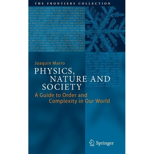 Physics, Nature and Society: A Guide to Order and Complexity in Our World