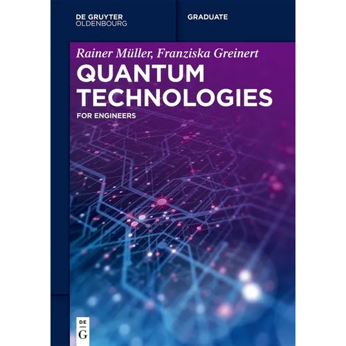 Quantum Technologies: For Engineers