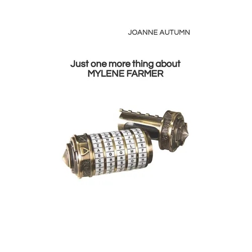 Just one more thing about MYLENE FARMER