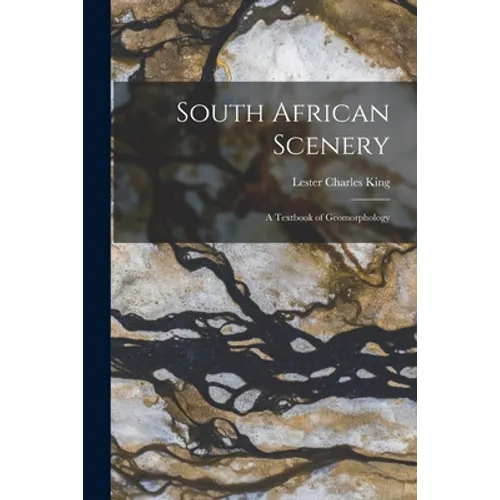 South African Scenery; a Textbook of Geomorphology
