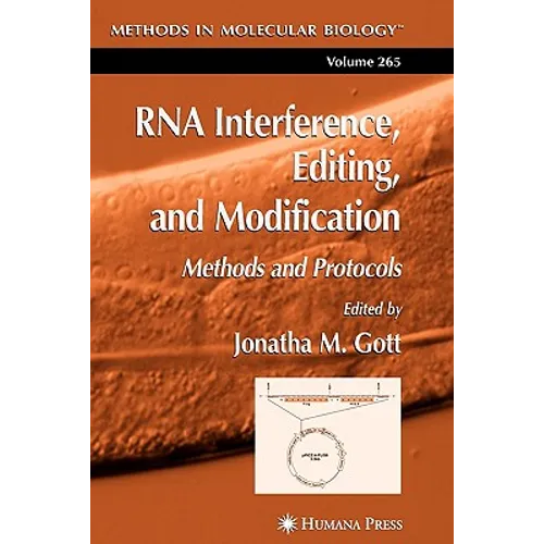 RNA Interference, Editing, and Modification: Methods and Protocols