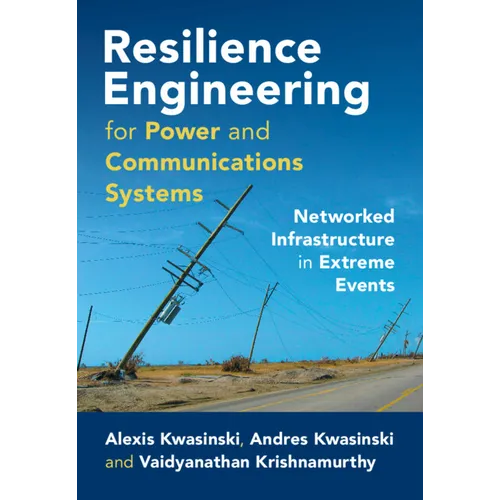 Resilience Engineering for Power and Communications Systems