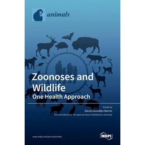 Zoonoses and Wildlife: One Health Approach