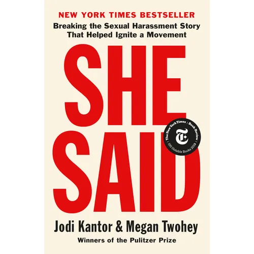 She Said: Breaking the Sexual Harassment Story That Helped Ignite a Movement