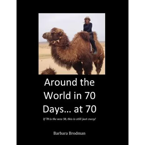 Around the World in 70 Days... at 70