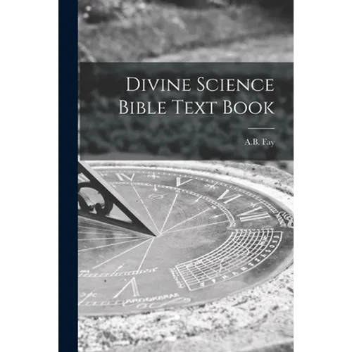 Divine Science Bible Text Book