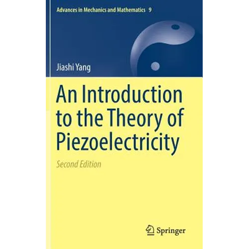 An Introduction to the Theory of Piezoelectricity