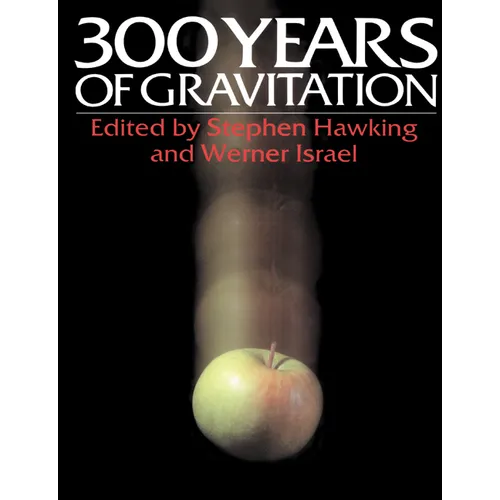 Three Hundred Years of Gravitation