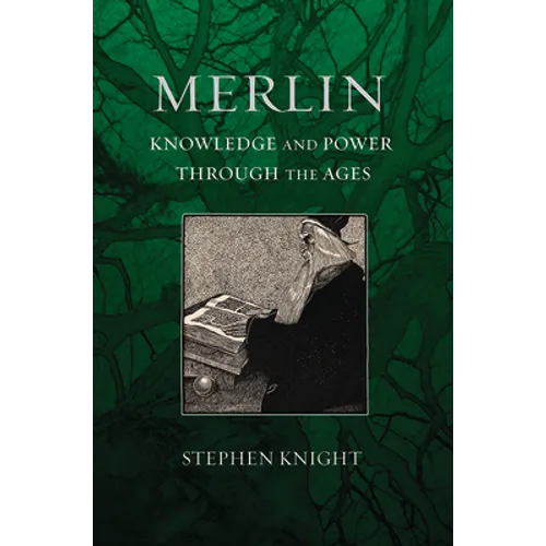 Merlin: Knowledge and Power Through the Ages