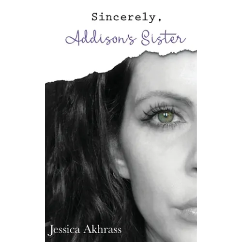 Sincerely, Addison's Sister