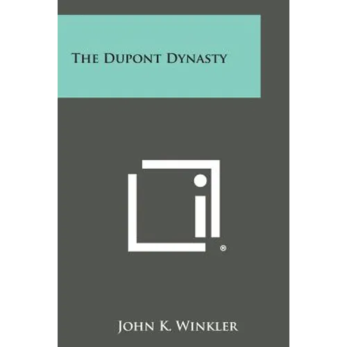 The DuPont Dynasty