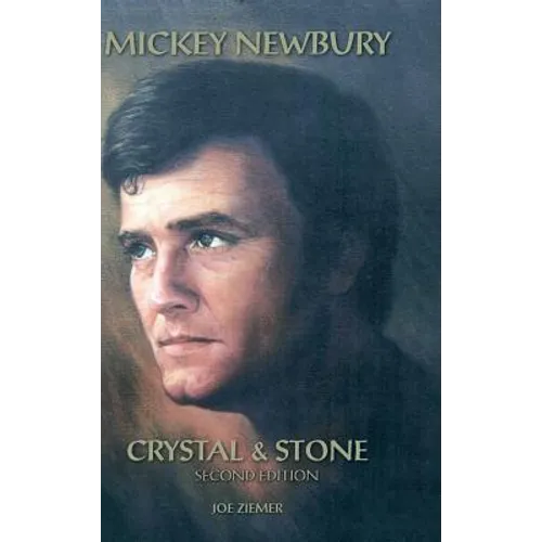 Mickey Newbury Crystal & Stone: Second Edition