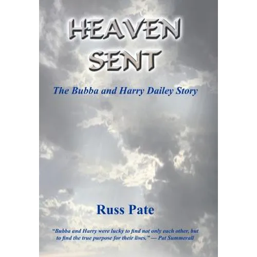 Heaven Sent: The Bubba and Harry Dailey Story