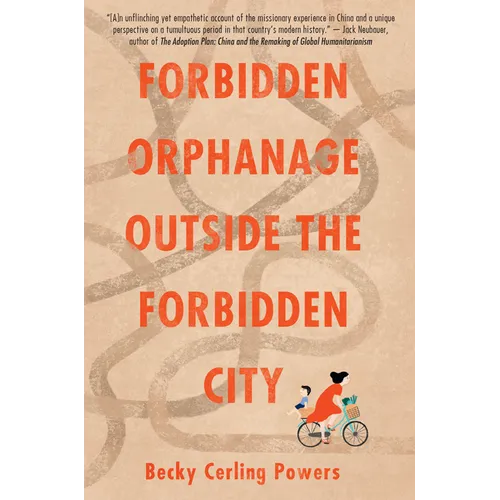 Forbidden Orphanage Outside the Forbidden City