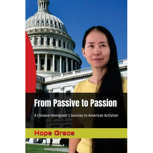 From Passive to Passion: A Chinese Immigrant's Journey to American Activism