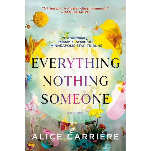 Everything/Nothing/Someone: A Memoir