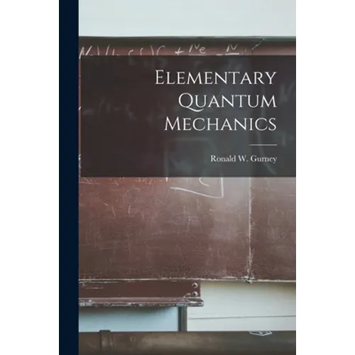 Elementary Quantum Mechanics