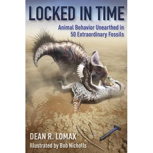 Locked in Time: Animal Behavior Unearthed in 50 Extraordinary Fossils