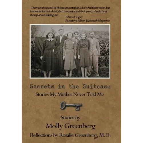 Secrets in the Suitcase: Stories My Mother Never Told Me