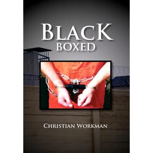 Black Boxed: Coming of Age Behind Prison Walls