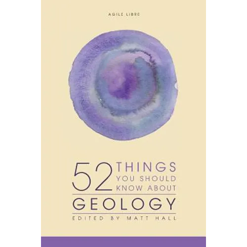 52 Things You Should Know About Geology