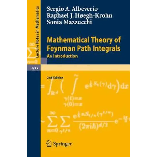 Mathematical Theory of Feynman Path Integrals: An Introduction