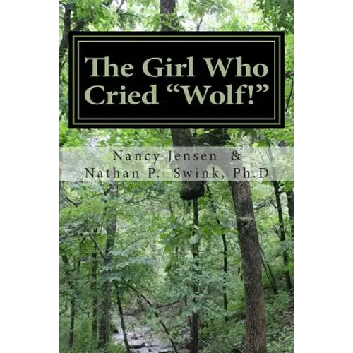 The Girl Who Cried "Wolf!": A Memoir