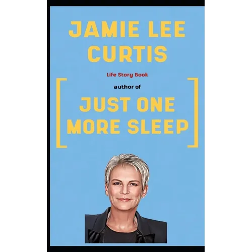 Jamie Lee Curtis Book: Life Story