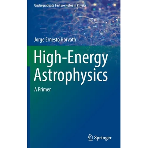 High-Energy Astrophysics: A Primer