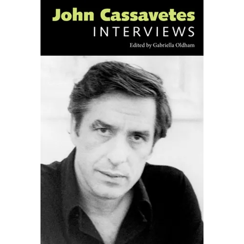 John Cassavetes: Interviews
