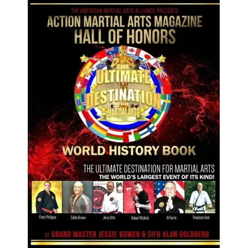 Action Martial Arts Magazine Hall of Honors World History Book: The World's Largest Event of Its Kind