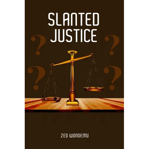 Slanted Justice