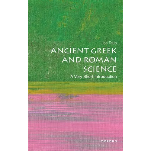Ancient Greek and Roman Science: A Very Short Introduction