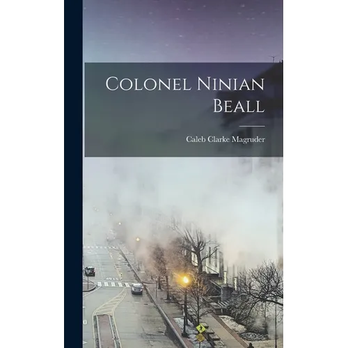 Colonel Ninian Beall