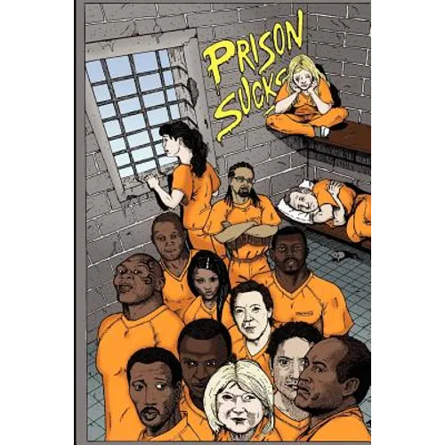 Prison Sucks!