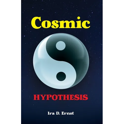 Cosmic Hypothesis