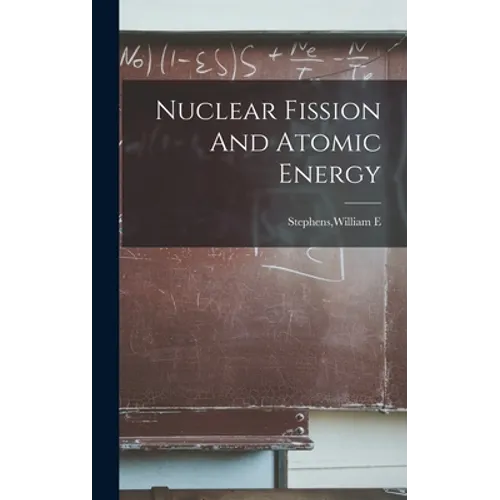 Nuclear Fission And Atomic Energy