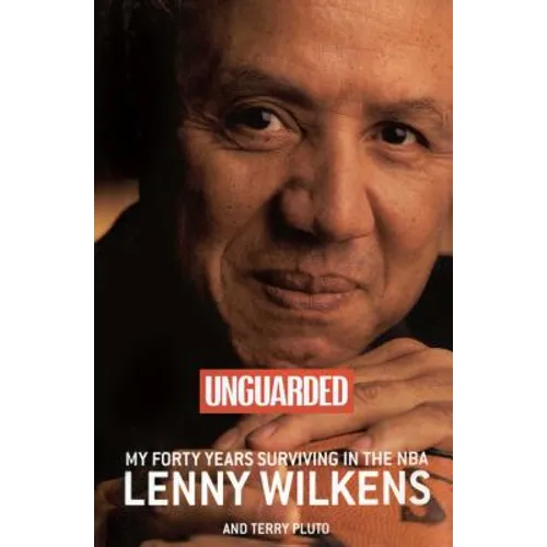 Unguarded: My Forty Years Surviving in the NBA