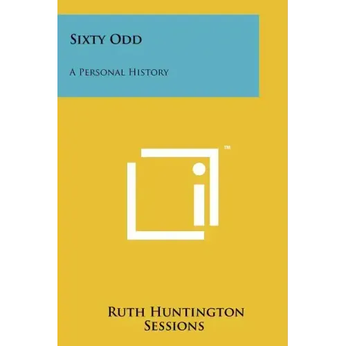 Sixty Odd: A Personal History