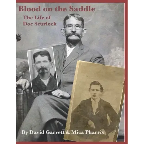 Blood on the Saddle: The Life of Doc Scurlock