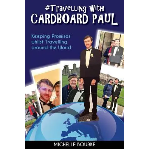 Travelling with Cardboard Paul: Keeping Promises whilst Travelling around the World